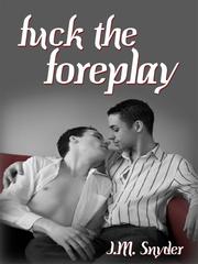 Foreplay Fuck